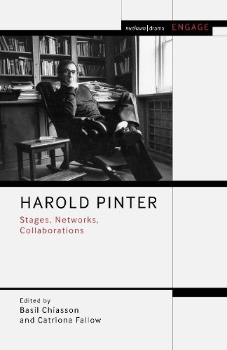 Cover image for Harold Pinter: Stages, Networks, Collaborations