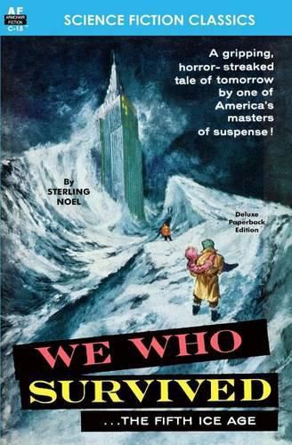 Cover image for We Who Survived (the Fifth Ice Age)