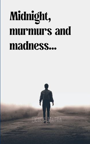 Cover image for Midnight, murmurs and madness... (Edition1st)