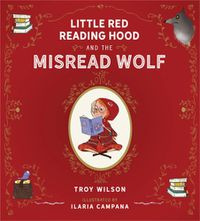 Cover image for Little Red Reading Hood and the Misread Wolf