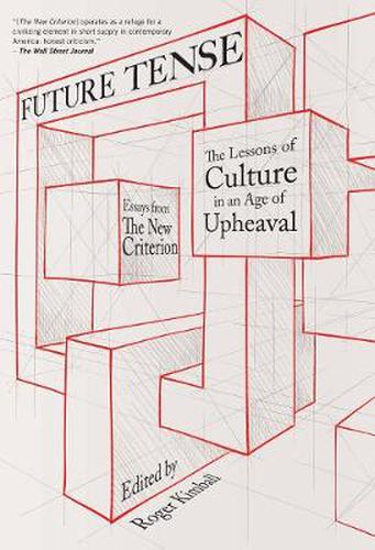 Cover image for Future Tense: The Lessons of Culture in an Age of Upheaval