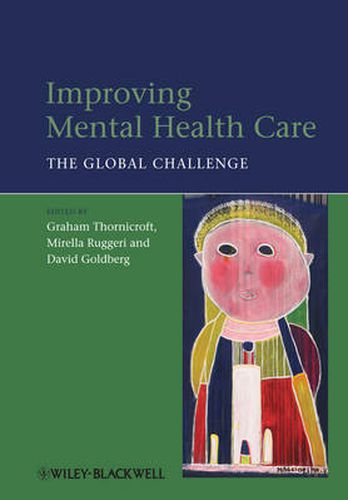 Cover image for Improving Mental Health Care: The Global Challenge