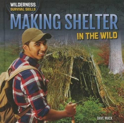 Making Shelter in the Wild