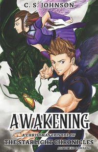 Cover image for Awakening: A Christmas Episode of the Starlight Chronicles