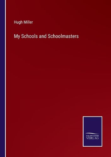 Cover image for My Schools and Schoolmasters