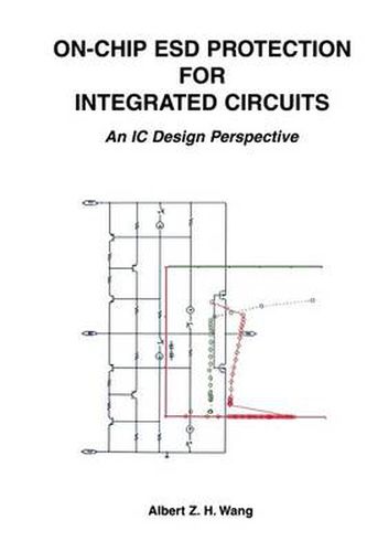 Cover image for On-Chip ESD Protection for Integrated Circuits: An IC Design Perspective