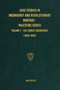 Cover image for Case Studies in Insurgency and Revolutionary Warfare - Palestine Series