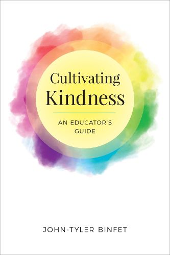 Cover image for Cultivating Kindness: An Educator's Guide