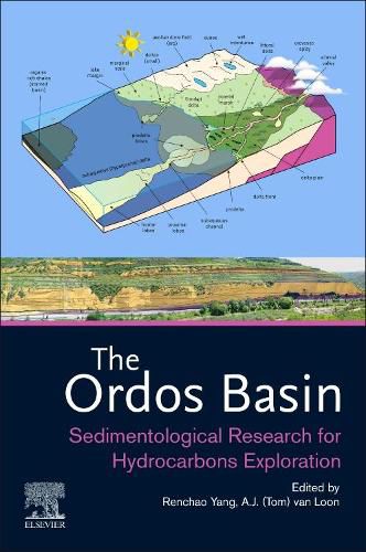 Cover image for The Ordos Basin: Sedimentological Research for Hydrocarbons Exploration
