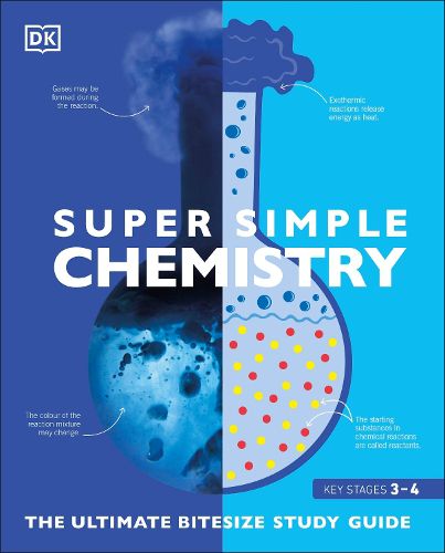 Cover image for Super Simple Chemistry: The Ultimate Bitesize Study Guide