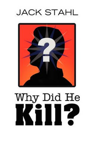 Cover image for Why Did He Kill?