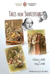 Cover image for Tales from Shakespeare: With 29 Illustrations by Sir John Gilbert Plus Notes and Authors' Biography (Aziloth Books)