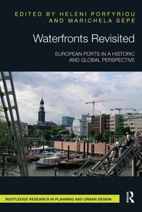 Cover image for Waterfronts Revisited: European ports in a historic and global perspective