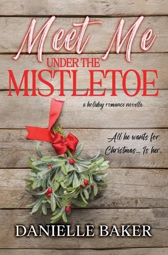 Meet Me Under the Mistletoe