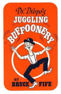 Cover image for Dr Dropo's Juggling Buffoonery