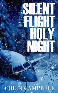 Cover image for Silent Flight Holy Night