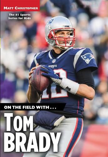Cover image for On the Field with...Tom Brady