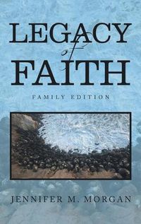 Cover image for Legacy of Faith: Family Edition
