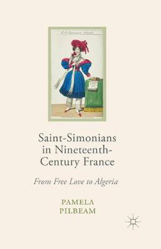 Cover image for Saint-Simonians in Nineteenth-Century France: From Free Love to Algeria