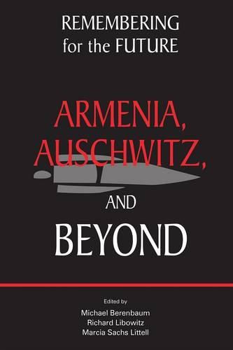 Cover image for Remembering for the Future: Armenia, Auschwitz, and Beyond