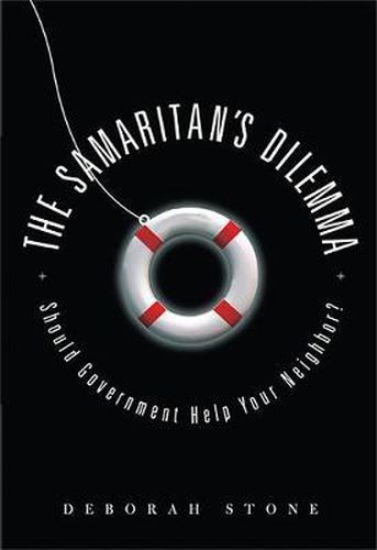 The Samaritan's Dilemma: Should Government Help Your Neighbor?