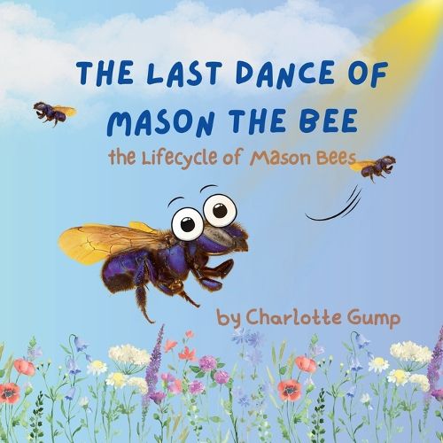 Cover image for The Last Dance of Mason the Bee