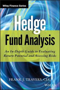 Cover image for Hedge Fund Analysis: An In-Depth Guide to Evaluating Return Potential and Assessing Risks