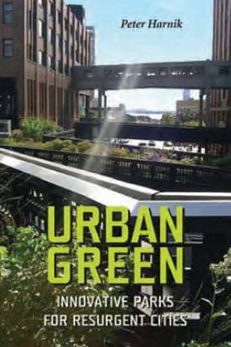 Cover image for Urban Green: Innovative Parks for Resurgent Cities