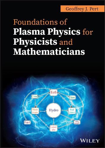 Cover image for Foundations of Plasma Physics for Physicists and Mathematicians