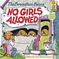 Cover image for The Berenstain Bears: No Girls Allowed