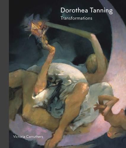 Dorothea Tanning: Transformations