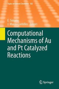 Cover image for Computational Mechanisms of Au and Pt Catalyzed Reactions