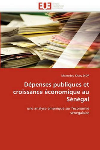 Cover image for Depenses Publiques Et Croissance Economique Au Senegal