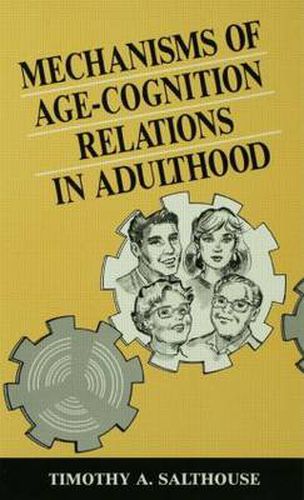 Cover image for Mechanisms of Age-Cognition Relations in Adulthood