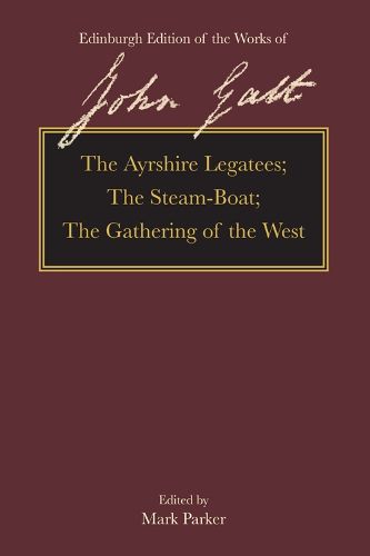 Cover image for The Ayrshire Legatees, the Steam-Boat, the Gathering of the West