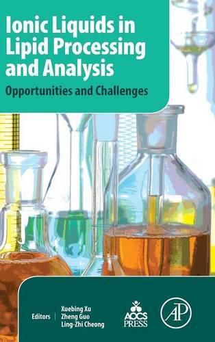 Cover image for Ionic Liquids in Lipid Processing and Analysis: Opportunities and Challenges