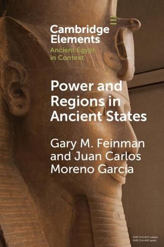 Cover image for Power and Regions in Ancient States: An Egyptian and Mesoamerican Perspective