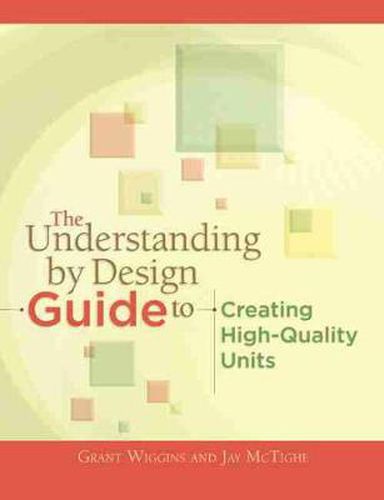 Cover image for The Understanding by Design Guide to Creating High-Quality Units