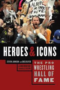 Cover image for The Pro Wrestling Hall Of Fame: Heroes and Icons
