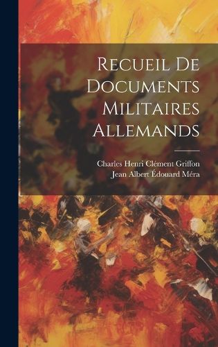 Cover image for Recueil de Documents Militaires Allemands