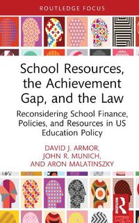 Cover image for School Resources, the Achievement Gap, and the Law