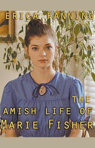 Cover image for The Amish Life Of Marie Fisher