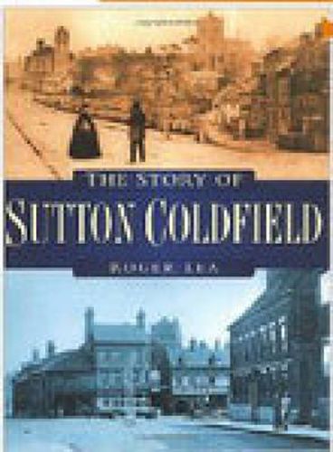 Cover image for The Story of Sutton Coldfield