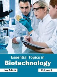 Cover image for Essential Topics in Biotechnology: Volume I