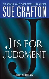 Cover image for J Is for Judgment: A Kinsey Millhone Novel