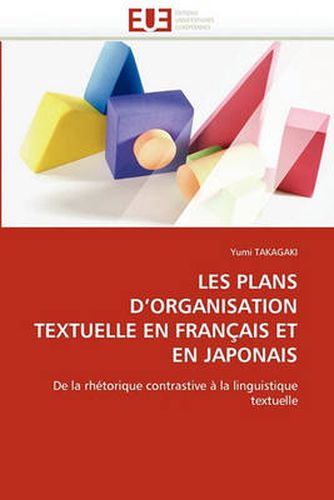 Cover image for Les Plans D'Organisation Textuelle En Fran Ais Et En Japonais