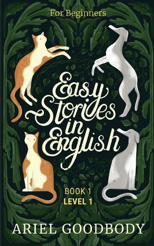 Cover image for Easy Stories in English for Beginners: 10 Fairy Tales to Take Your English From OK to Good and From Good to Great