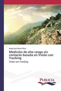 Cover image for Medicion de alto rango sin contacto basada en Vision con Tracking