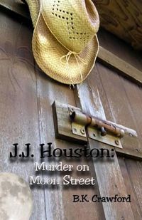 Cover image for J.J. Houston: Murder on Moon Street