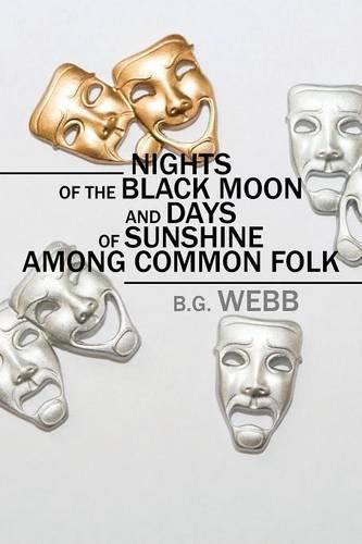 Cover image for Nights of the Black Moon and Days of Sunshine Among Common Folk